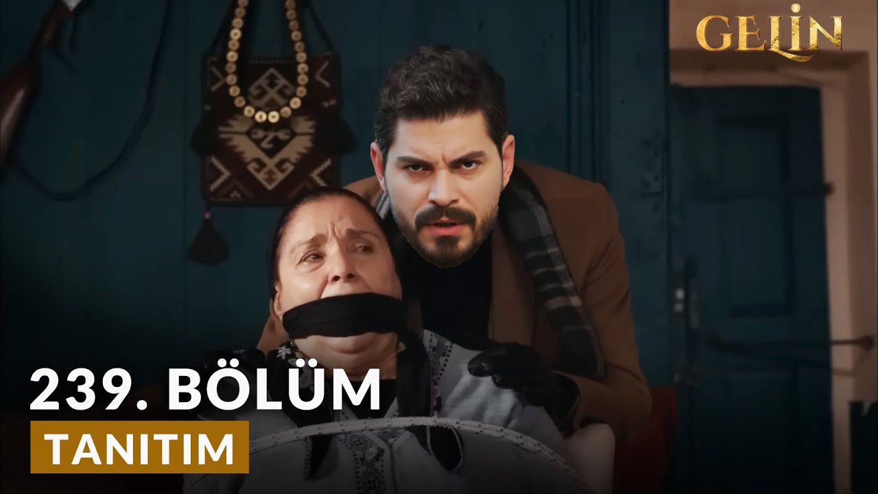 Gelin 239. Bölüm Fragmanı (Yeni Sezon) | Babamı Neden Öldürdün!