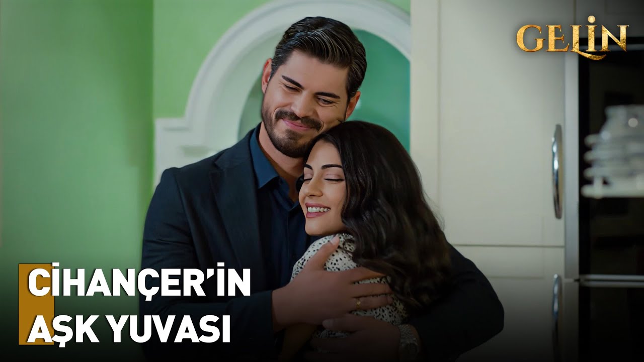 Gelin Dizisi: Her Yeri Güzelleştiren O Aşk