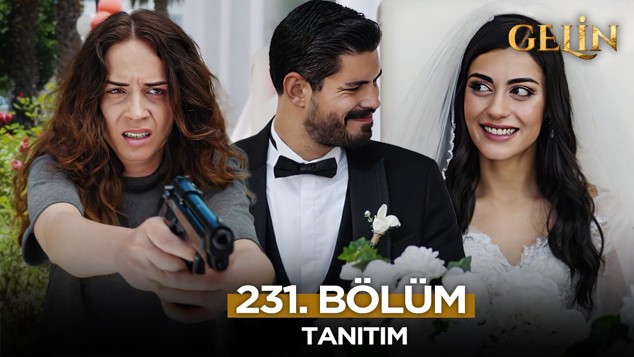 Gelin Dizisi 231. Bölüm Fragmanı 