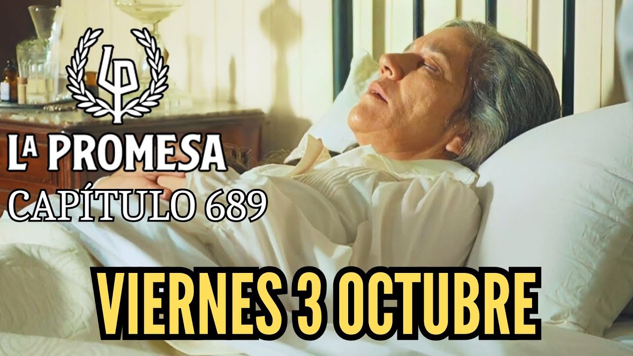 La Promesa Viernes 3 Octubre; Petra al borde entre la vida y la muerte.