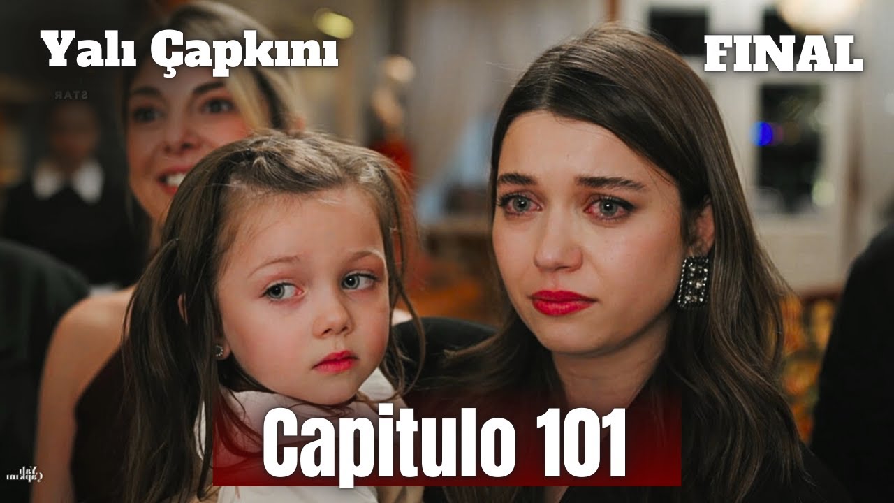 Una Nueva Vida Capítulo 101 FINAL / yalı çapkını 101 / En español / Amor a Cualquier Precio / FINAL
