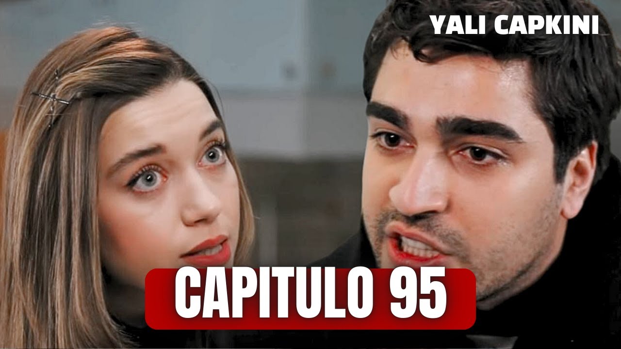 Una Nueva Vida Capítulo 95 / yalı çapkını 95 / En español / Amor a Cualquier Precio / Avance